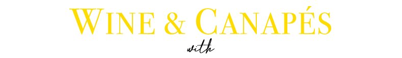 WINE & CANAP S with