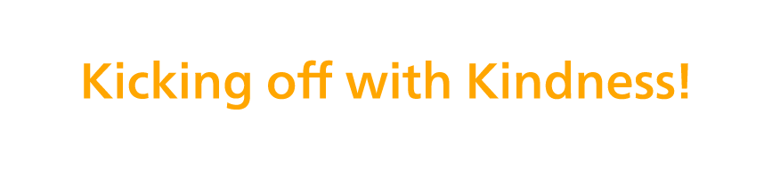 Community Projects: Kicking off with Kindness!